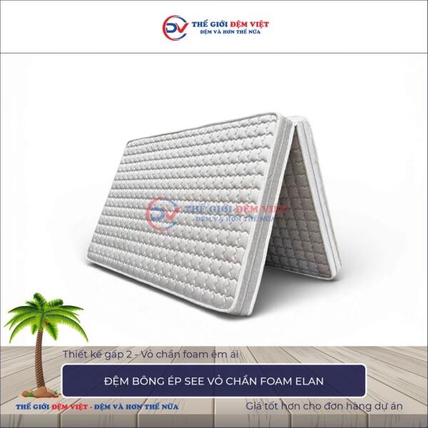 Đệm bông ép SEE vỏ chần foam Elan 1